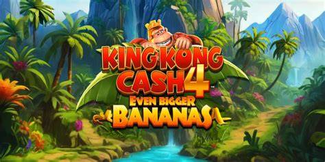 King Kong Cash Even Bigger Bananas 4 - Blueprint Gaming